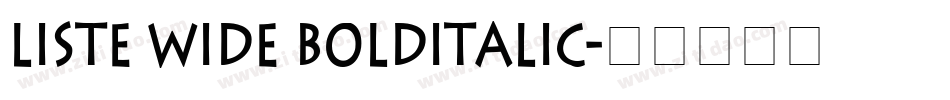 Liste Wide BoldItalic字体转换